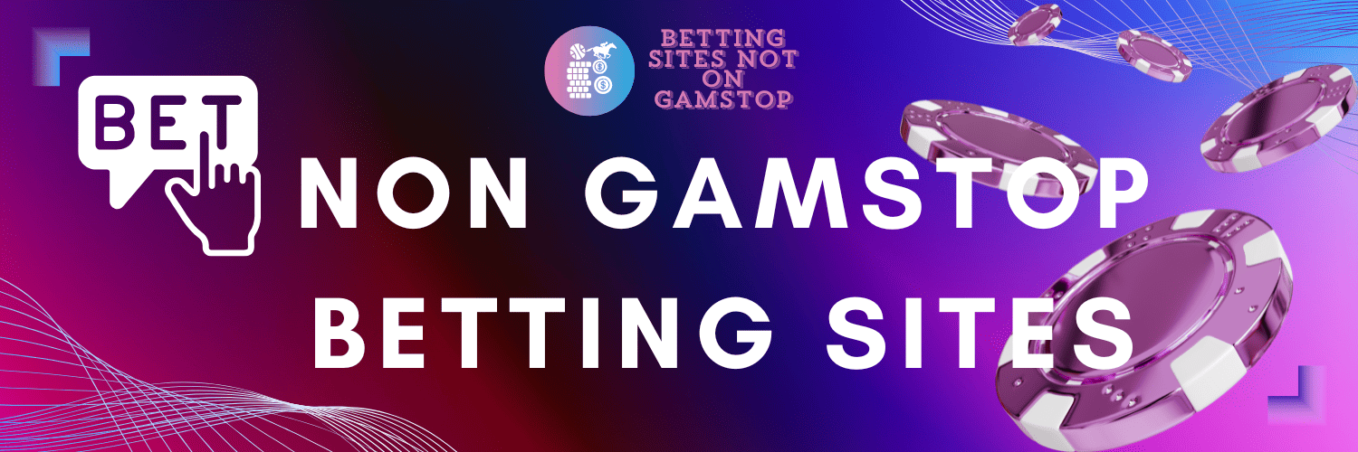 Top Sportsbooks Not on GamStop A Guide for Bettors